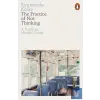  The Practice of Not Thinking: A Guide to Mindful Living