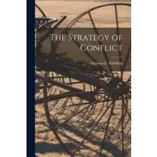  The Strategy of Conflict – Thomas C. 1921- Schelling idegen nyelvű könyv