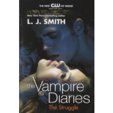 The Vampire Diaries -The Struggle – Lisa J. Smith idegen nyelvű könyv