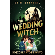  The Wedding Witch - Boszorkányos esküvő (éldekorált) regény