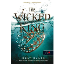  The Wicked King - A gonosz király /A levegő népe 2. regény