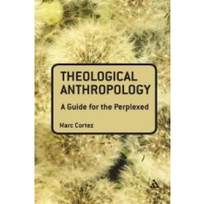  Theological Anthropology – Marc Cortez idegen nyelvű könyv