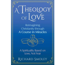  Theology of Love – Richard Smoley idegen nyelvű könyv
