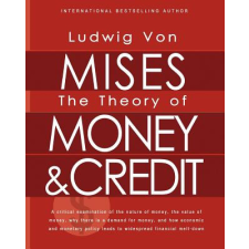  Theory of Money and Credit – Ludwig Von Mises idegen nyelvű könyv