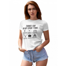  Things i do in my spare time - Női Póló