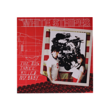 THIRDMAN The White Stripes - The Big Three Killed My Baby (Vinyl SP (7" kislemez)) rock / pop