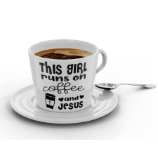  This girl runs on coffee and jesus - Kávéscsésze (Ajándék kistányérral) bögrék, csészék