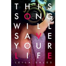  THIS SONG WILL SAVE YOUR LIFE – Leila Sales idegen nyelvű könyv