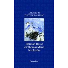 Thomas Mann - Hermann Hesse és Thomas Mann levelezése irodalom