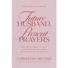 Thomas Nelson Future Husband, Present Prayers | BEVERE CHRISTIAN idegen nyelvű könyv