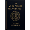 Thomas Redfearn The Voynich Manuscript – Thomas Redfearn (Puha kötésű)