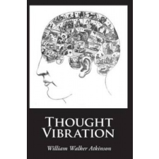  Thought Vibration – William Walker Atkinson idegen nyelvű könyv