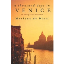  Thousand Days In Venice – Marlena De Blasi idegen nyelvű könyv
