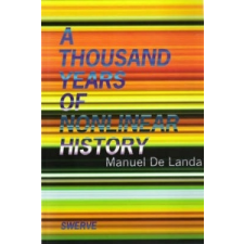  Thousand Years of Nonlinear History – Manuel De Landa idegen nyelvű könyv