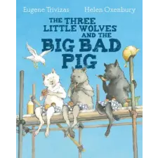  Three Little Wolves And The Big Bad Pig – Eugene Trivizas idegen nyelvű könyv