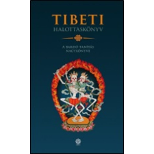Tibeti halottaskönyv – A bardó tanítás nagykönyve vallás