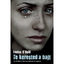 Tilos az Á Könyvek Louise O'Neill: Te kerested a bajt gyermek- és ifjúsági könyv