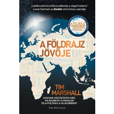 Tim Marshall - A földrajz jövője egyéb könyv