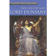  Time And The Gods – Lord Dunsany idegen nyelvű könyv