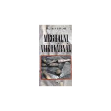 Timp Meghalni Vukovárnál - Majoros Sándor irodalom