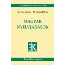 Tinta CS. NAGY LAJOS, N. CSÁSZI ILDIKÓ - MAGYAR NYELVJÁRÁSOK nyelvkönyv, szótár