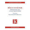 Tinta KISS GÁBOR - KISS BERNADETT SZERK. - BÖLCS TANÁCSOK - 4000 KÖZMONDÁS, SZÓLÁS A CZUCZOR-FOGARASI-SZÓTÁRBÓL