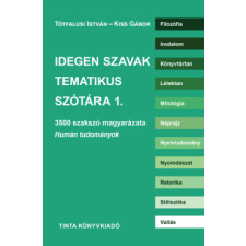 Tinta Könyvkiadó Idegen szavak tematikus szótára 1. nyelvkönyv, szótár