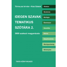Tinta Könyvkiadó Idegen szavak tematikus szótára 2. nyelvkönyv, szótár