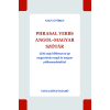 Tinta Könyvkiadó Phrasal verbs angol-magyar szótár - 2250 angol többszavas ige magyarázata angol és magyar példamondatokkal