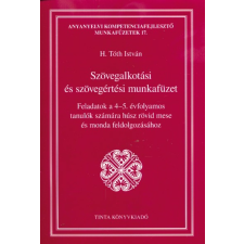Tinta Könyvkiadó Szövegalkotási és szövegértési munkafüzet tankönyv