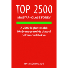 Tinta Könyvkiadó Top 2500 magyar-olasz főnév nyelvkönyv, szótár