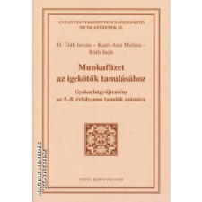 Tinta Munkafüzet az igekötők tanulásához - H. Tóth István - Katri-Ann Malina - Róth Judit egyéb könyv
