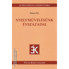 Tinta Nyelvművelésünk évszázadai - Fábián Pál egyéb könyv