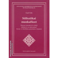 Tinta Stilisztika munkafüzet - Gaál Edit füzet