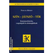 Tinta Szín - játszó - tér - Forgács Róbert irodalom