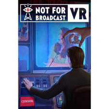 tinyBuild Not For Broadcast VR (PC - Steam elektronikus játék licensz) videójáték