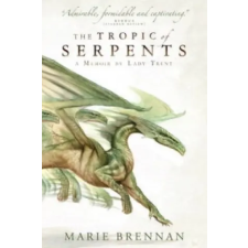 Titan Books Tropic of Serpents | Marie Brennan egyéb könyv