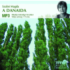 Titis Kft. A Danaida - Hangoskönyv - MP3 - CD-ROM