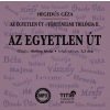 Titis Kft. Az egyetlen út - Történelmi trilógia II. regény - Hangoskönyv