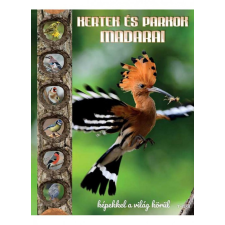 TKK Kereskedelmi Kft. Kertek és parkok madarai - Képekkel a világ körül egyéb könyv