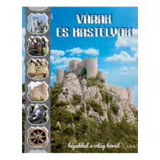 TKK Kereskedelmi Kft. - Várak és Kastélyok - Képekkel a világ körül természet- és alkalmazott tudomány