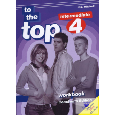  To the Top 4 Workbook Teacher&#039;s Edition idegen nyelvű könyv