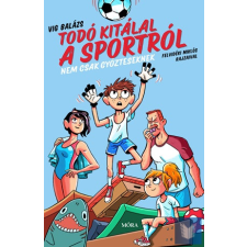 Todó kitálal a sportról - nem csak győzteseknek gyermek- és ifjúsági könyv