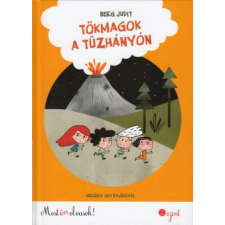 Tökmagok a tűzhányón - Most én olvasok! 2. irodalom