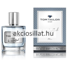 Tom Tailor Be Mindful Man EDT 30ml férfi parfüm parfüm és kölni
