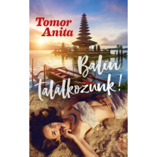 Tomor Anita - Balin találkozunk! egyéb könyv