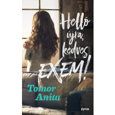 Tomor Anita TOMOR ANITA - HELLÓ ÚJRA, KEDVES EXEM! irodalom