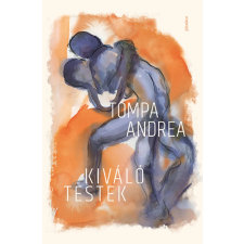Tompa Andrea - Kiváló testek idegen nyelvű könyv