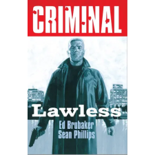 Toonhound Studios, LLC. Criminal Volume 2: Lawless (New Edition) – V02 (Puha kötésű) idegen nyelvű könyv
