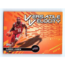 Topps 2005-06 Topps Basketball Versatile Velocity #VV7 Lebron James gyűjthető kártya